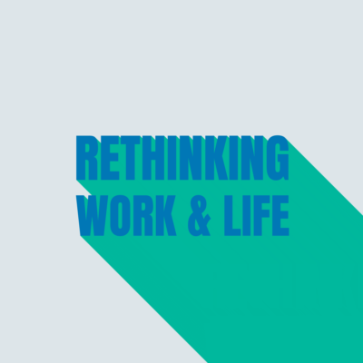 Rethinking Work & Life Logo